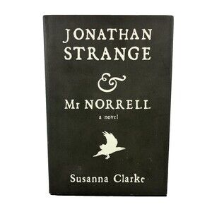 Jonathan Strange & Mr Norrell by Susanna Clarke First Edition Hardcover
